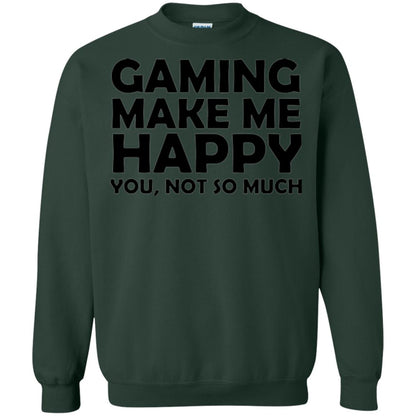 Gaming T-shirt Gaming Makes Me Happy You Not So Much Forest Green