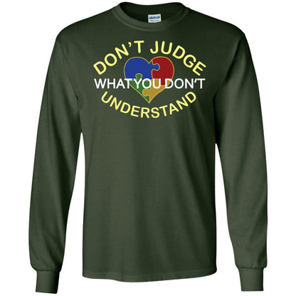 Don't Judge What You Don't Understand Autism Awearness Shirt Forest Green