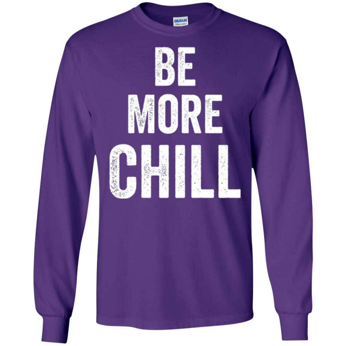 Be More Chill T-shirt Purple