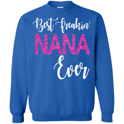 Nana T-shirt Best Freakin_ Nana Ever Royal