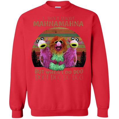 I Dont Always Mahnamahna But When I Do Doo Doot Doo Do Doo Shirt Red