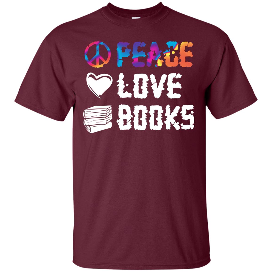 Peace Love Books Best Reading Shirt For Book Lover Maroon