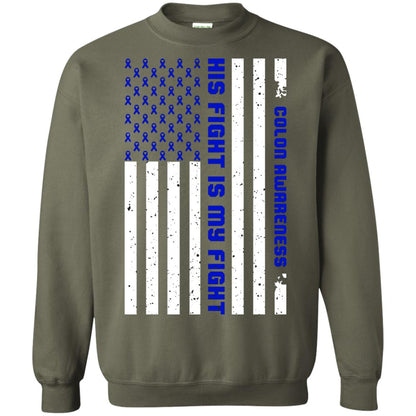 Colon Awareness His Fight Is My Fight Dark Blue Ribbon Stars Flag Of Usa Shirt Military Green
