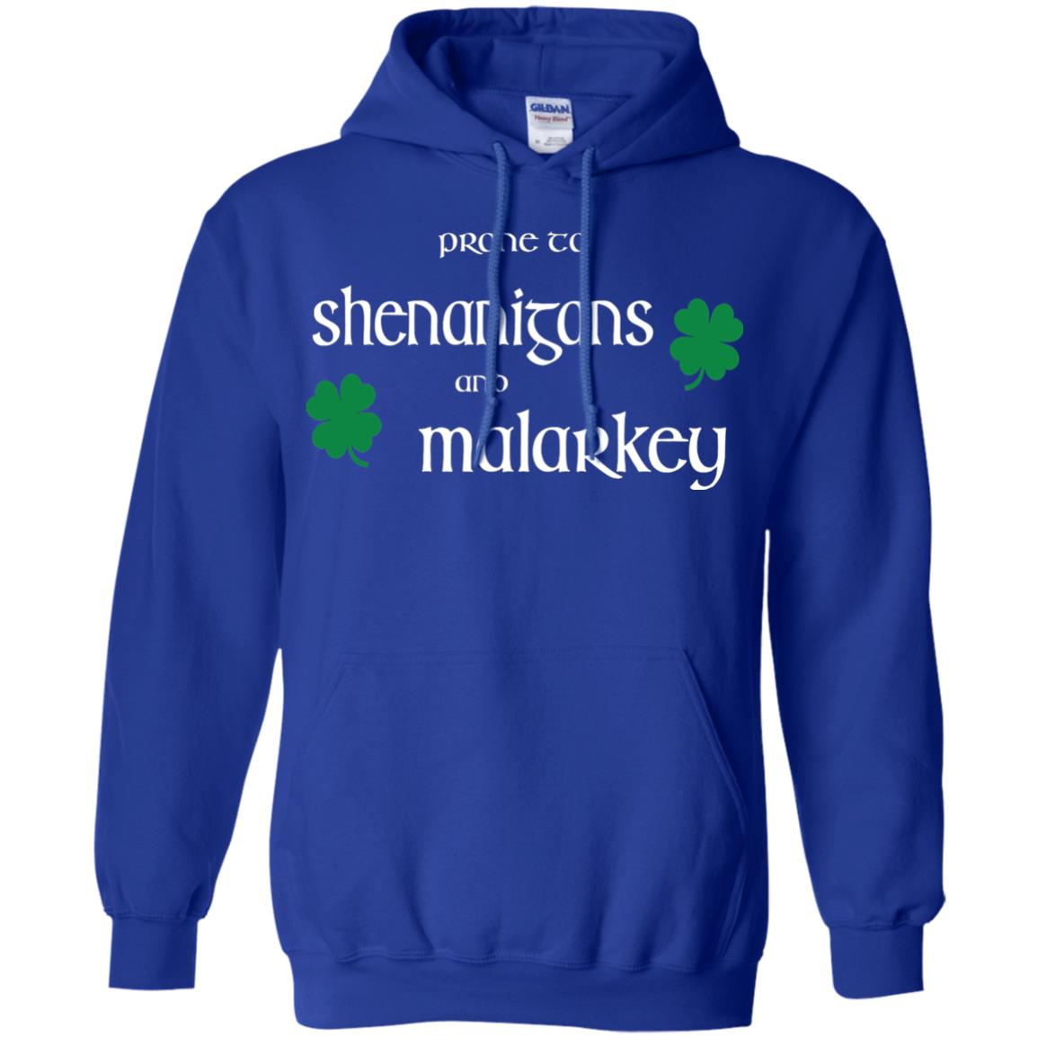 Prone To Shenanigans And Malarkey St Patricks Day T-shirt Royal