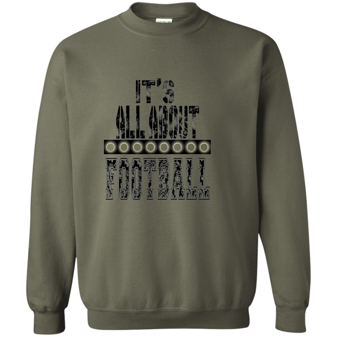 Football Lover T-shirt It_s All About Football Military Green