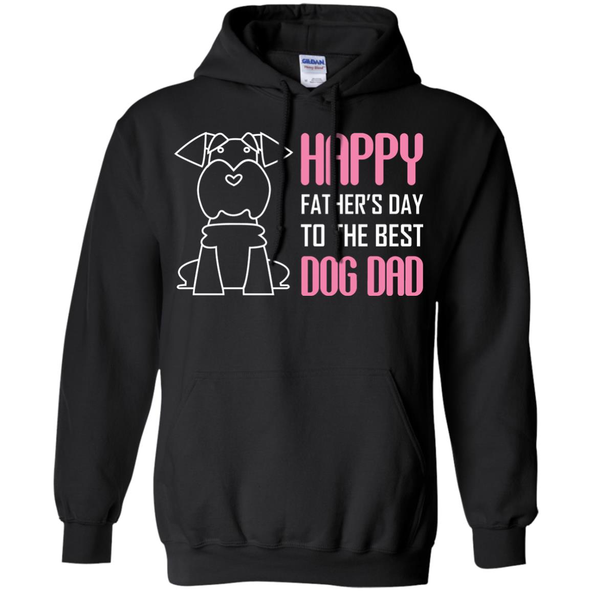 Happy Father's Day To The Best Dog DadG185 Gildan Pullover Hoodie 8 oz.