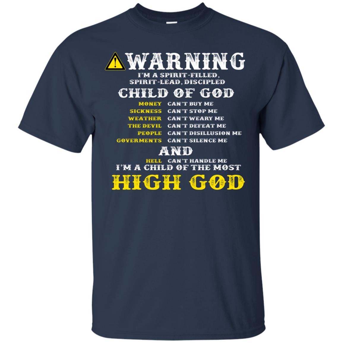 Christian T-shirt Warning I’m A Spirit-filled Spirit-lead Discipled Child Of God Navy