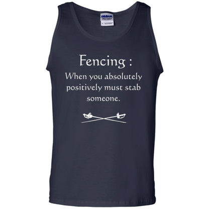 Fencing Lovers T-shirt When You Absolutely Posititive Must Stab Someone Navy