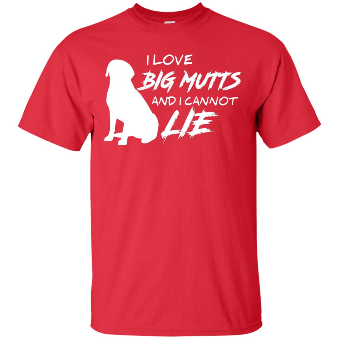 Dog Lover T-shirt I Love Big Mutts And I Cannot Lie Red
