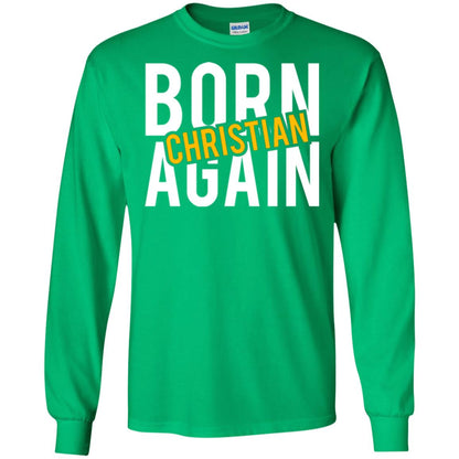 Christian T-shirt Born Again Christian Irish Green