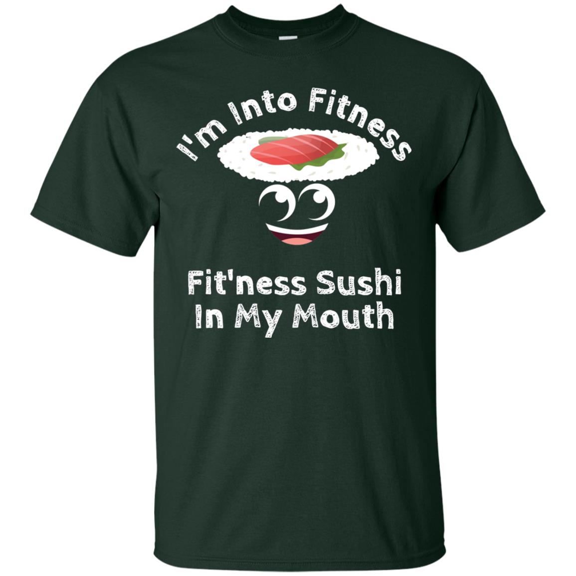 Im Into Fitness Sushi In My Mouth Cute Cartoon Tshirt Forest