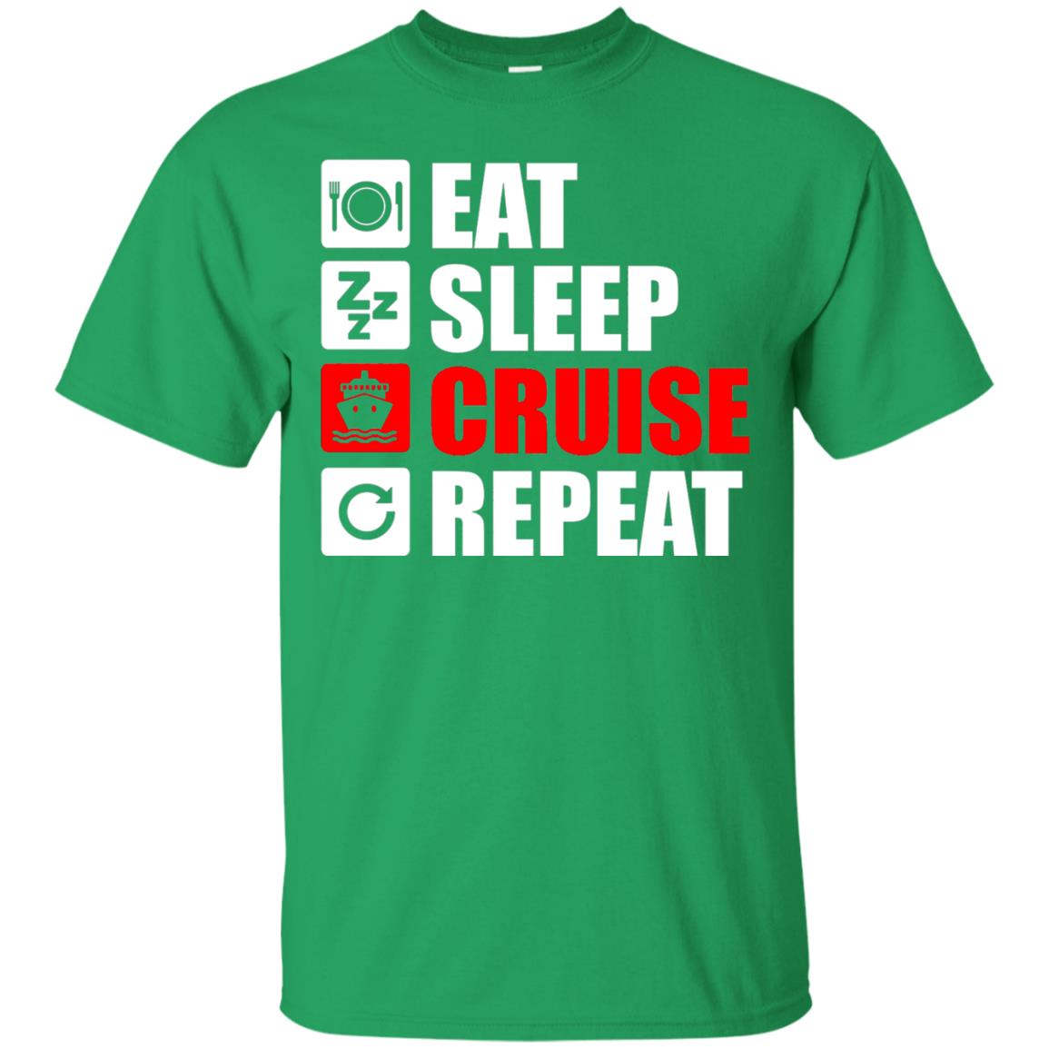 Eat Sleep Cruise Repeat Summer Vacation T-shirt Irish Green