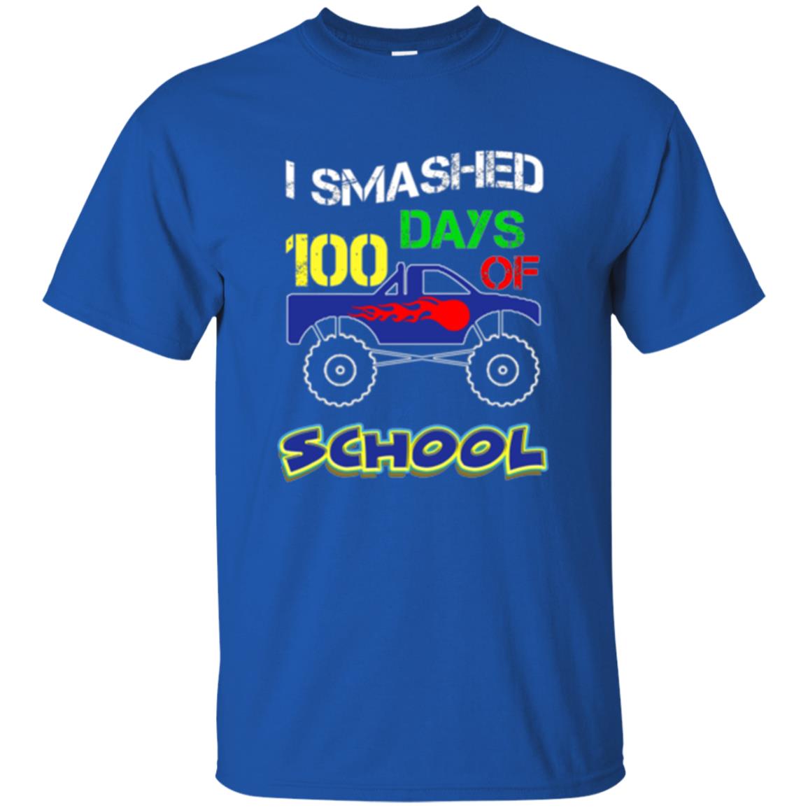 Trucker T-shirt I Smashed 100 Day Of School Royal
