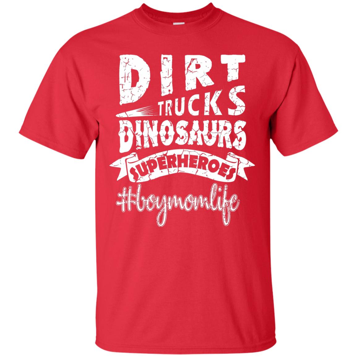 Dirt Trucks Dinosaurs Superheroes #boymomlife Family T-shirt Red