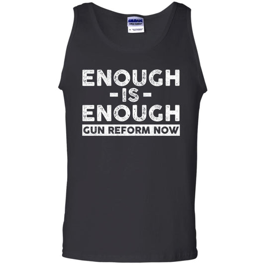 Enough Is Enough Gun Reform Now Gun Control T-shirt Black