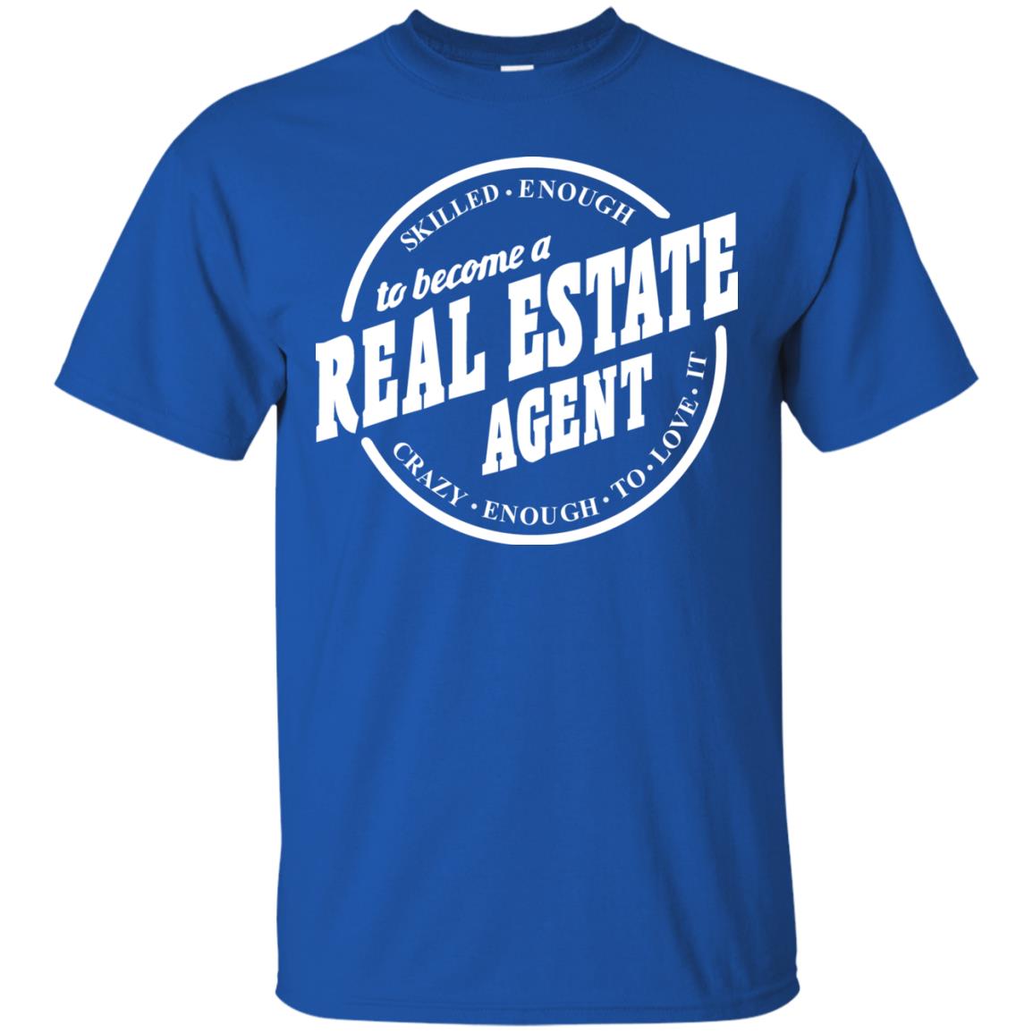 Skilled Enough To Become A Real Estate Agent Carzy Enough To Love It Royal