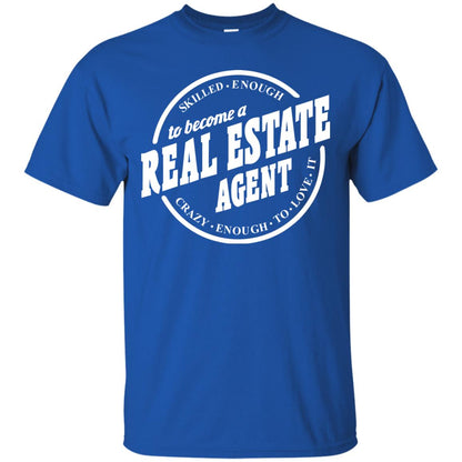 Skilled Enough To Become A Real Estate Agent Carzy Enough To Love It Royal