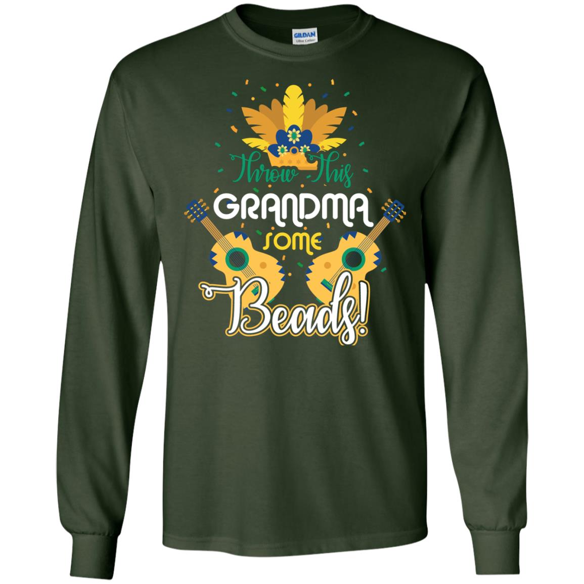 Mardi Gras T-shirt Throw This Grandma Some Beads Forest Green