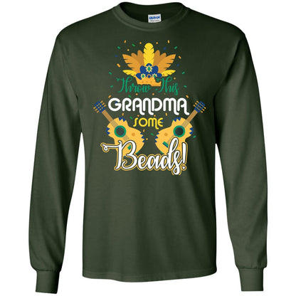 Mardi Gras T-shirt Throw This Grandma Some Beads Forest Green