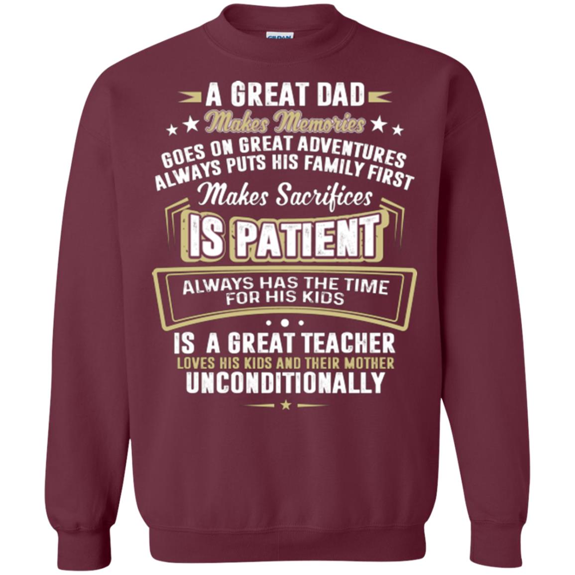 A Great Dad Make Memories Goes On Great Adventures Always Pots His Familly First Maroon