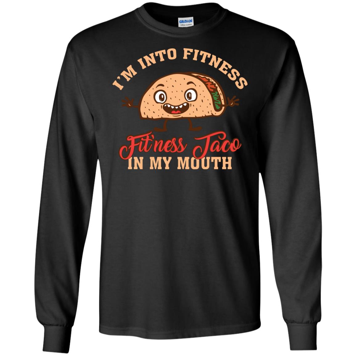 I’m Into Fitness Fit’ness Taco In My Mouth Taco Lover T-shirt Black