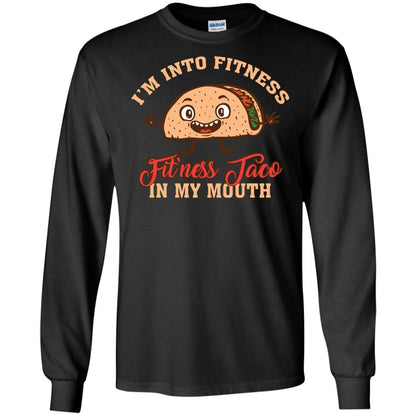 I’m Into Fitness Fit’ness Taco In My Mouth Taco Lover T-shirt Black