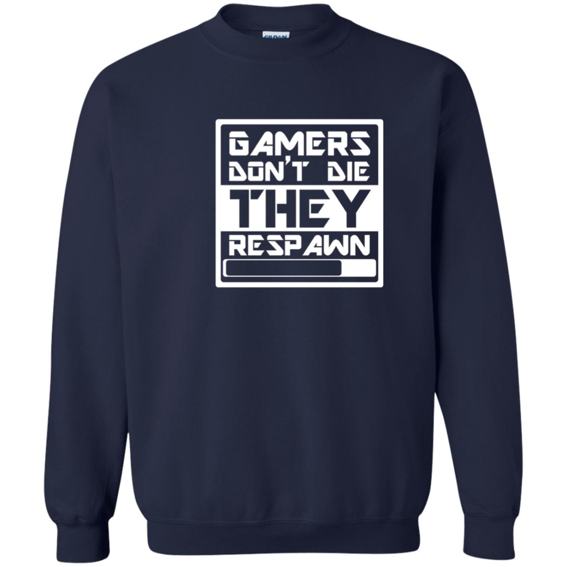 Video Gamer Shirt Don_t Die They Respawn Navy
