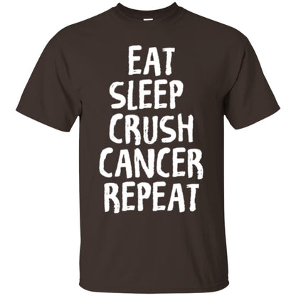 Eat Sleep Crush Cancer Repeat Fight Strength T-shirt Dark Chocolate