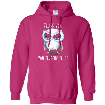 Fluff You You Fluffin_ Fluff Owl Lover T-shirt Heliconia
