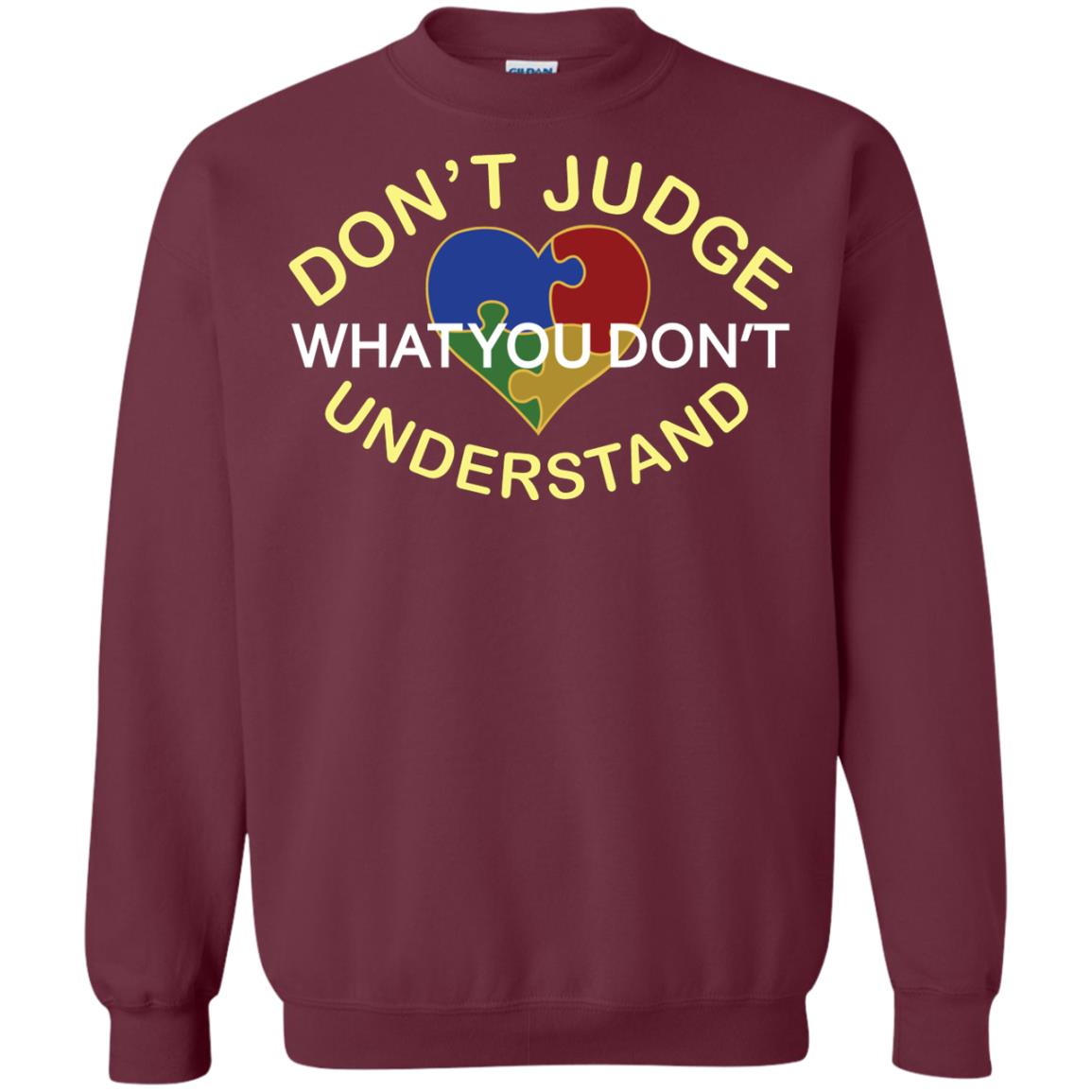Don't Judge What You Don't Understand Autism Awearness Shirt Maroon