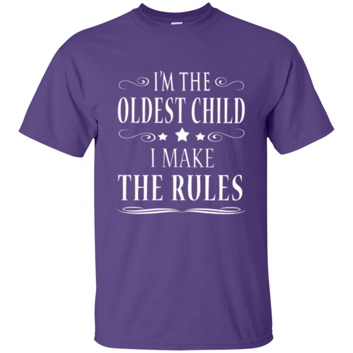 Oldest Child T-shirt I_m The Oldest Child I Make The Rules Purple