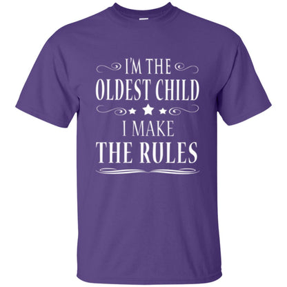 Oldest Child T-shirt I_m The Oldest Child I Make The Rules Purple