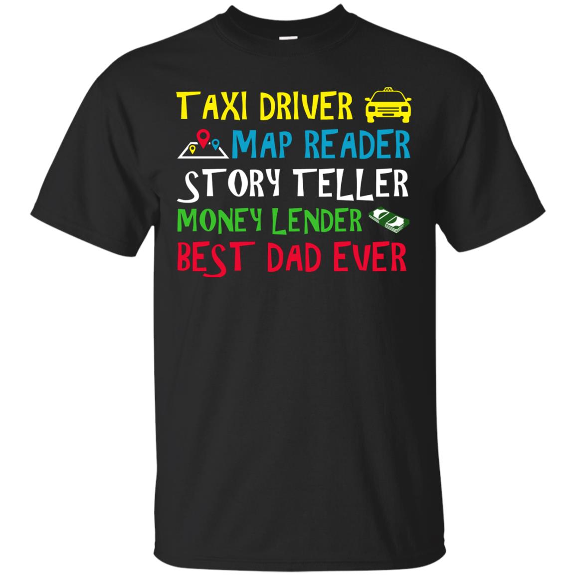 Story Teller Money Lender Best Dad Ever Daddy T-shirt Black