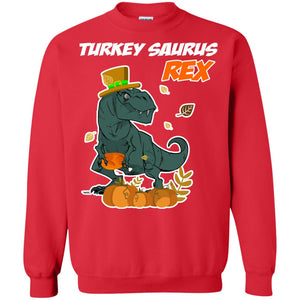 Turkey Rex Saurus Dinosaur Thanksgiving Idea ShirtG180 Gildan Crewneck Pullover Sweatshirt 8 oz.