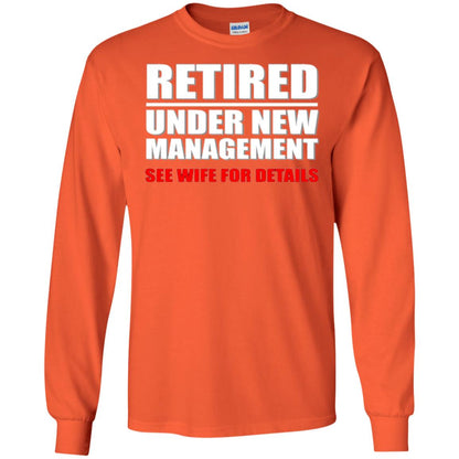 Funny Retirement T-shirt Retired Under New Management Orange