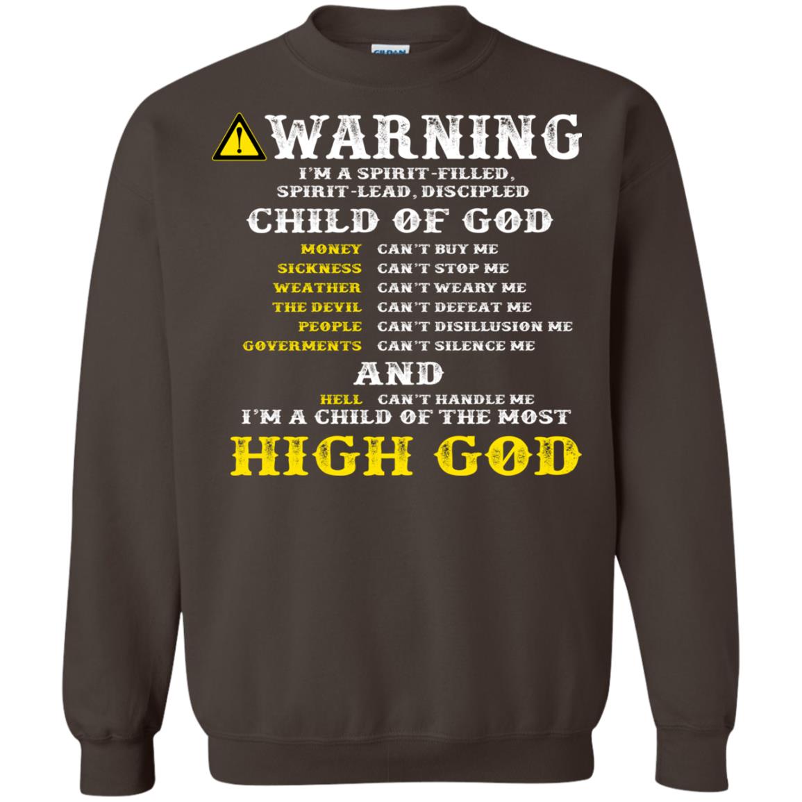 Christian T-shirt Warning I’m A Spirit-filled Spirit-lead Discipled Child Of God Dark Chocolate