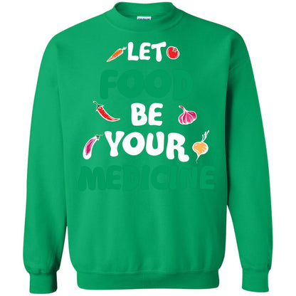 Vegetarian T-shirt Let Food Be Your Medicine Irish Green