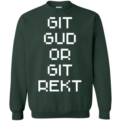Video Game T-shirt Git Gud Or Git Rekt Forest Green