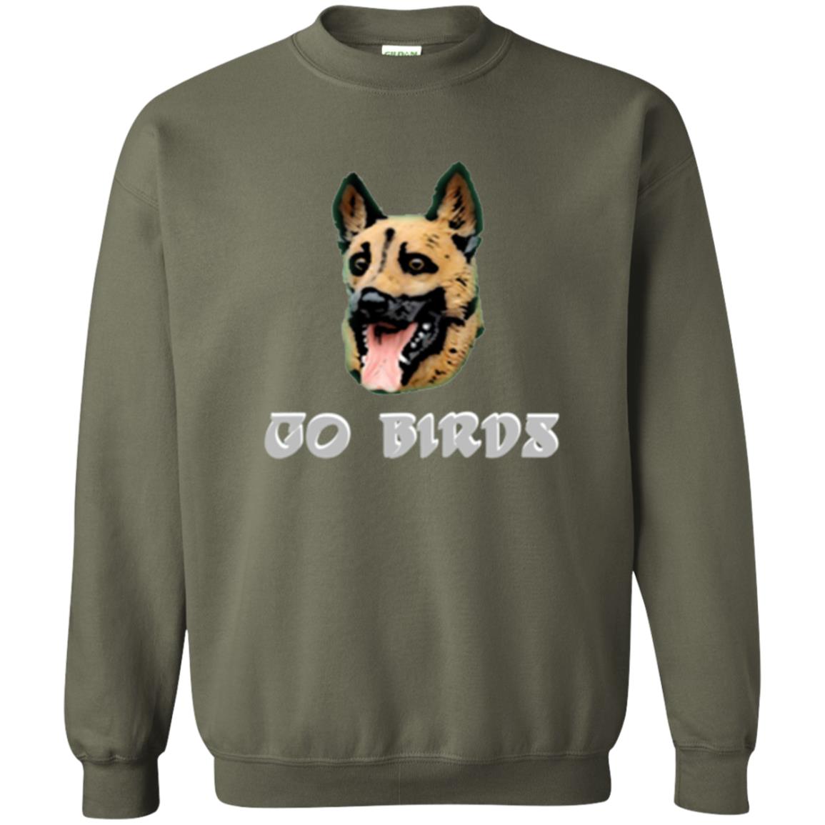 Dog Lover T-shirt Go Birds Underdog T-shirt Military Green