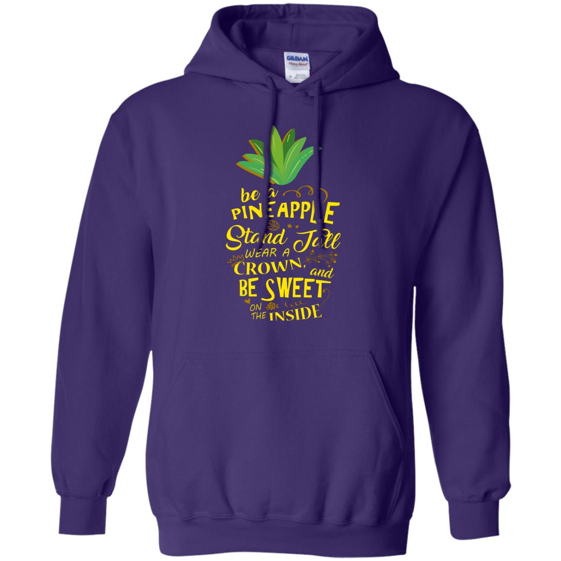 Be A Pineapple Stand Tall Wear A Crown And Be Sweet On The Inside Pineapple Lover T-shirt Purple