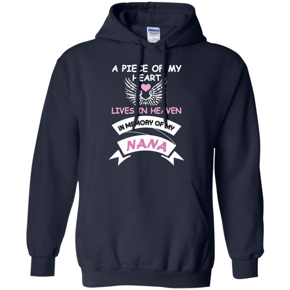 A Piece Of My Heart Lives In Heaven In Memory Of My Nana Shirt Navy