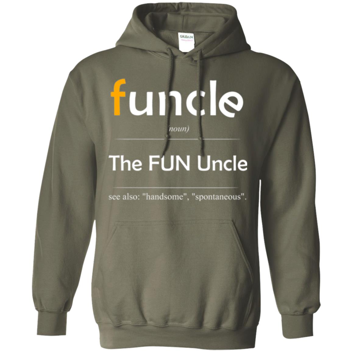 Uncle T-shirt Handsome Spontaneous Best Funny Uncle Military Green