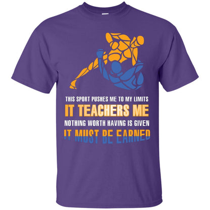 Wreatling T-shirt This Sport Pushes Me To My Limits It Teachers Me Nothing Worth Purple
