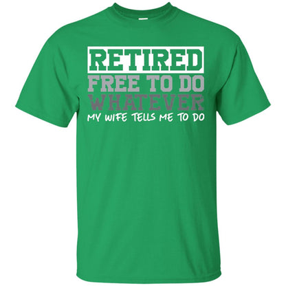 Retired Free To Do Whatever Funny Retirement T-shirt Irish Green