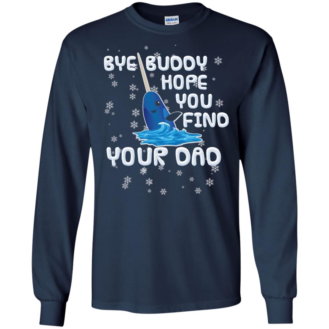 Funny Narwhal T-shirt Bye Buddy Hope You Find Your Day Navy
