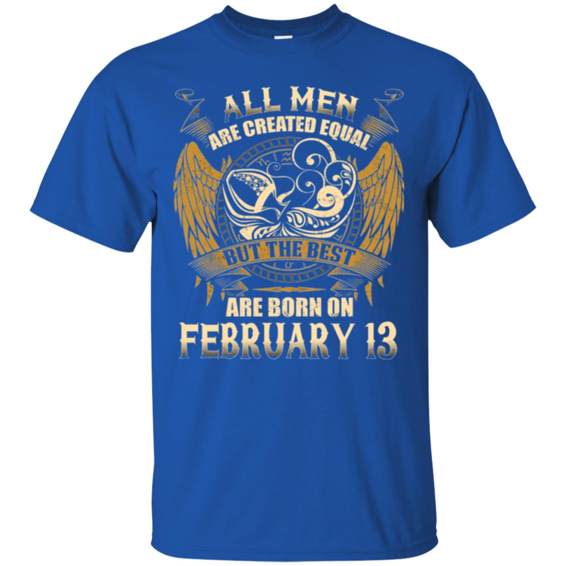 Aquarius T-shirt The Best Are Born On February 13 Royal