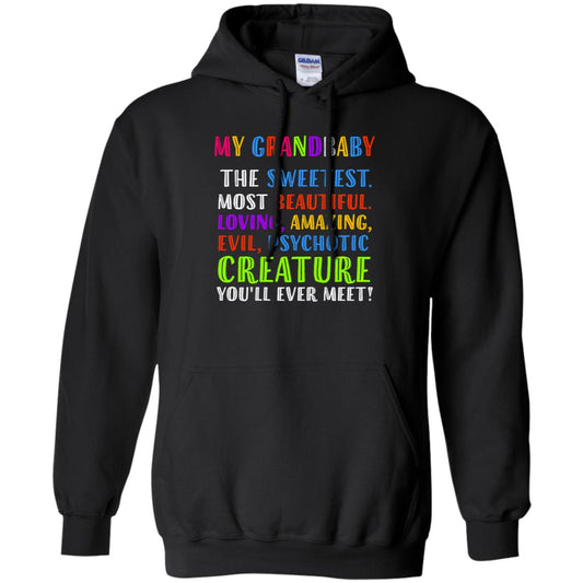 My Grandbaby The Sweetest Most Beautiful Loving Amazing Shirt Black