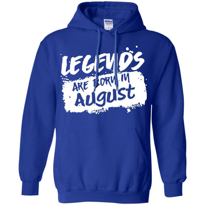 August Birthday Shirt Legends Are Born In August Royal