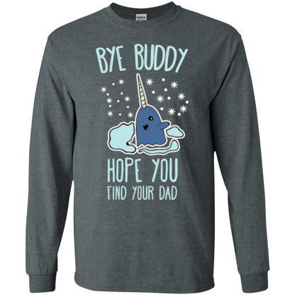 Family T-shirt Bye Buddy Hope You Find Your Dad Dark Heather