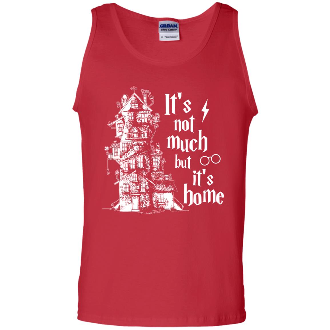 It's Not Much But It's Home Hogwarts Harry Potter Fan ShirtG220 Gildan 100% Cotton Tank Top